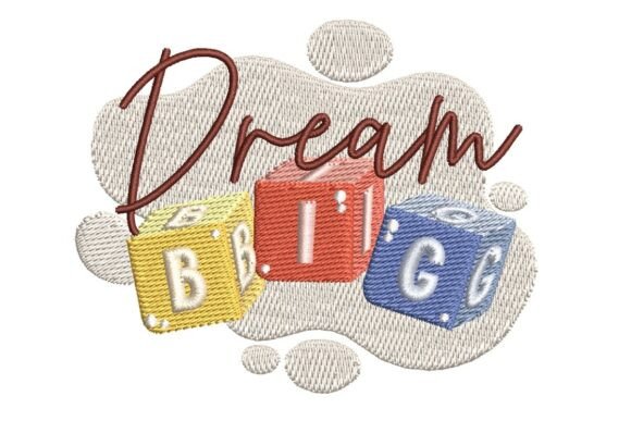 Dream Big Embroidery Design Review